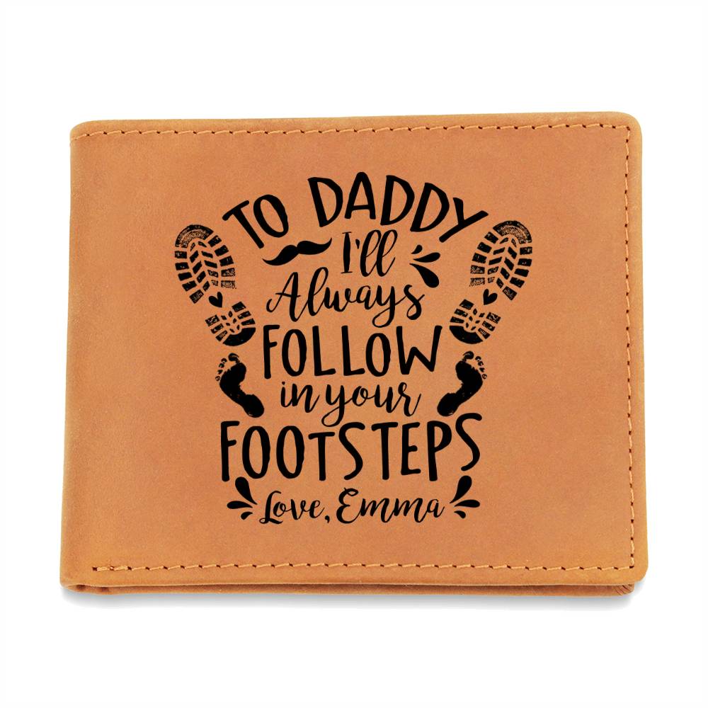 I'll Always Follow In Your Footsteps Gifts For Father's Day Personalized Name Graphic Leather Wallet