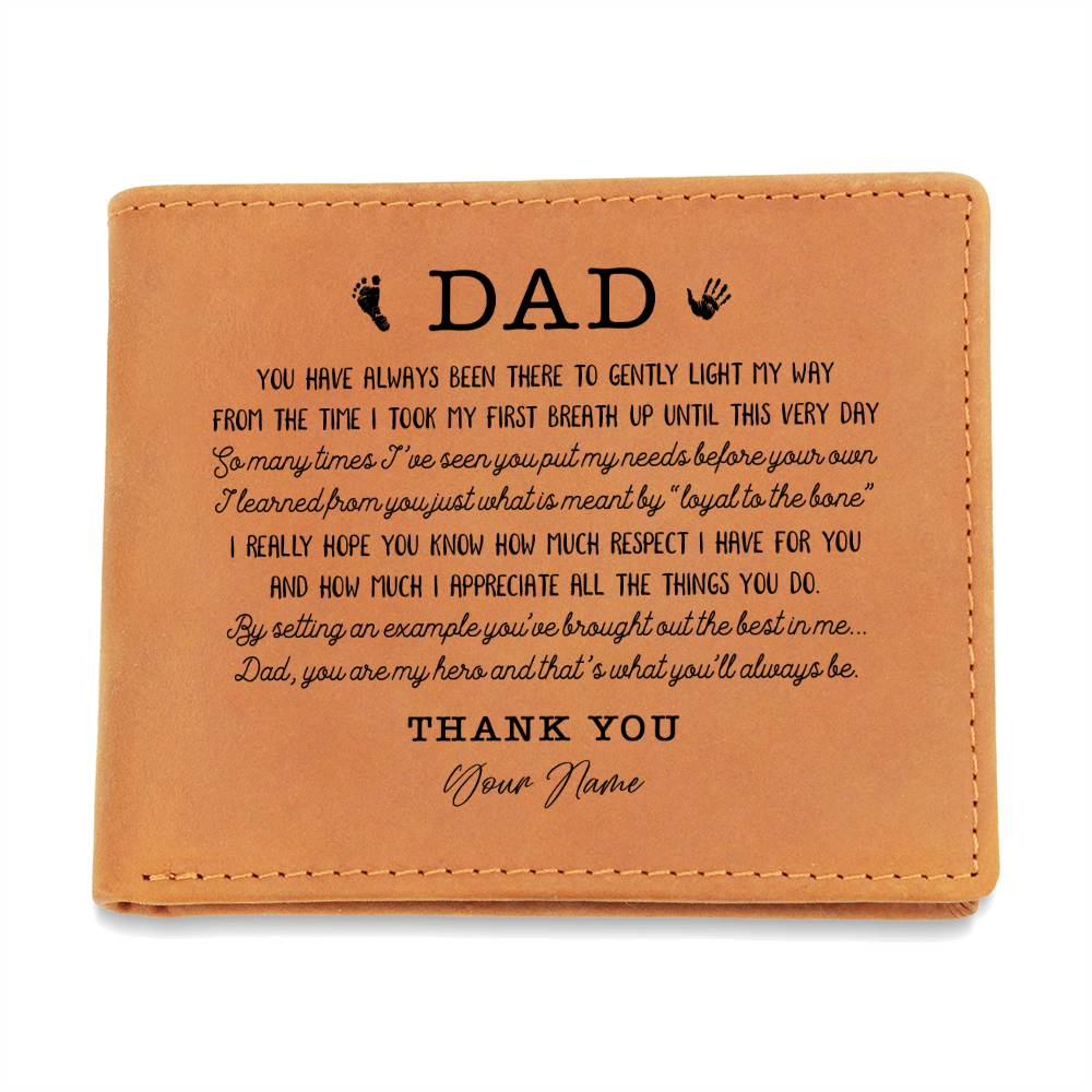 DAD YOU HAVE ALWAYS BEEN THERE TO GENTLY Gifts For Father's Day Custom Name Graphic Leather Wallet