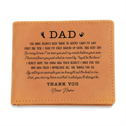 DAD YOU HAVE ALWAYS BEEN THERE TO GENTLY Gifts For Father's Day Custom Name Graphic Leather Wallet