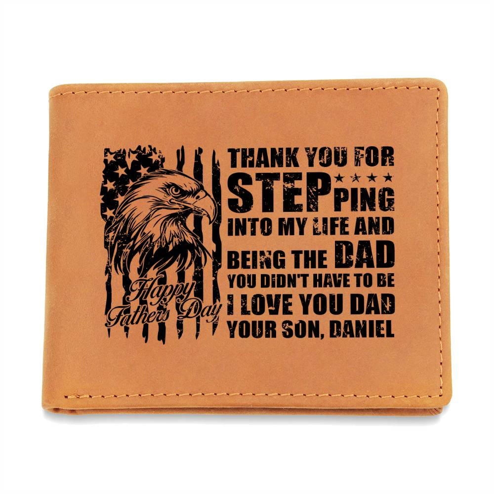 THANK YOU FOR STEPPING INTO MY LIFE Gifts For Father's Day Personalized Name Graphic Leather Wallet