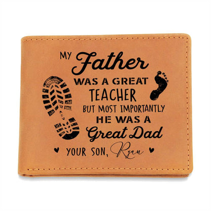 My Father WAS A Great Teacher Gifts For Father's Day Personalized Name Graphic Leather Wallet