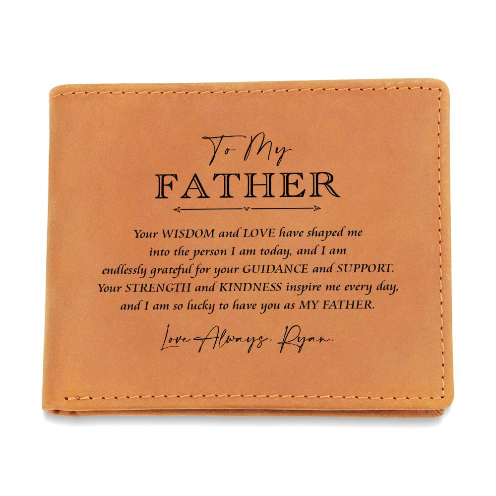 Your WISDOM And LOVE Have Shaped Me Gifts For Father's Day Custom Name Graphic Leather Wallet