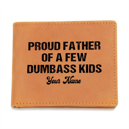 Proud Father Of A Few Dumbass Kids Gifts For Father's Day Birthday Gift Idea Personalized Name Graphic Leather Wallet