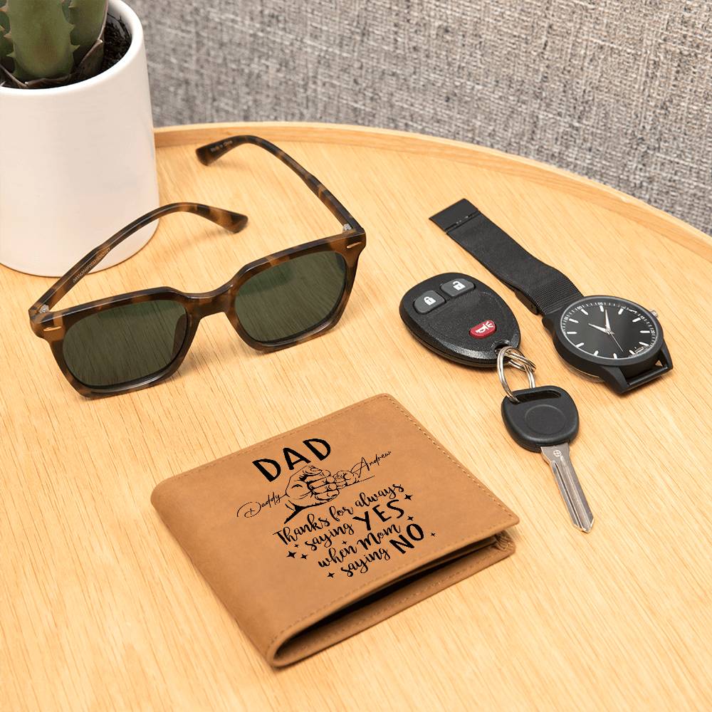 Thanks For Always Saying YES When Mom Saying NO Gifts For Father's Day Personalized Name Graphic Leather Wallet