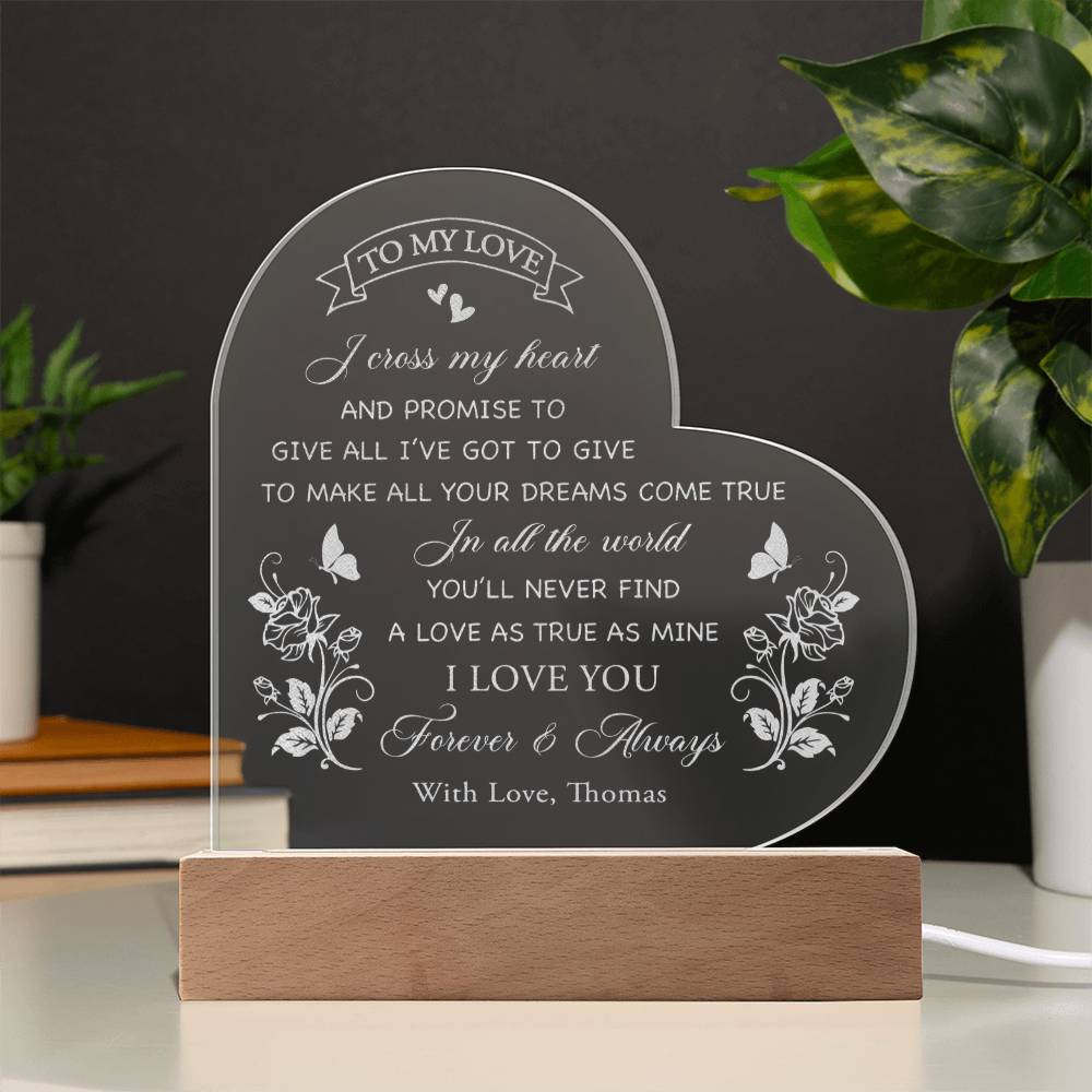 Personalized Name To My Love I Cross My Heart Engraved Acrylic Heart Plaque