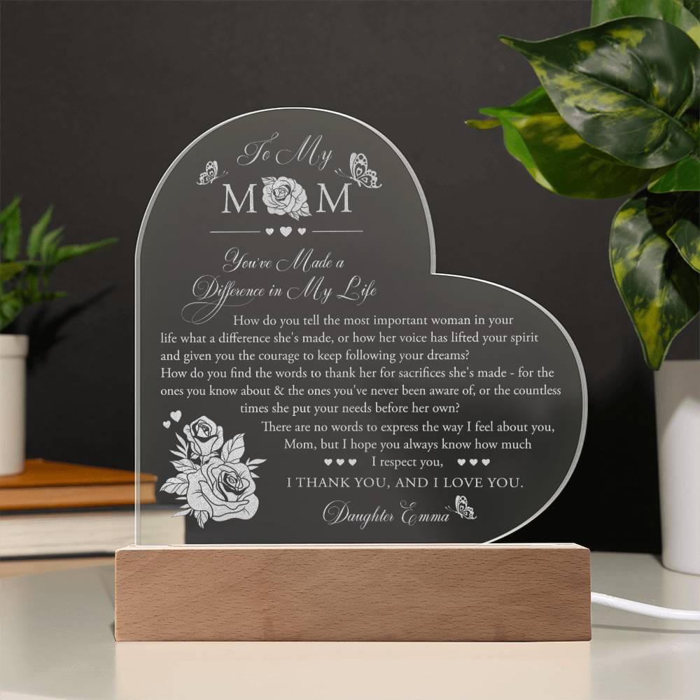 Mom You've Made A Difference in My Life Gifts For Mother's Day Personalized Name Engraved Acrylic Heart Plaque