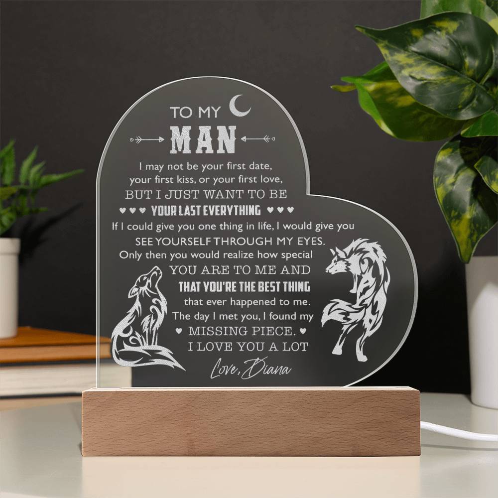 I May Not Be Your First Date Personalized Name Engraved Acrylic Heart Plaque