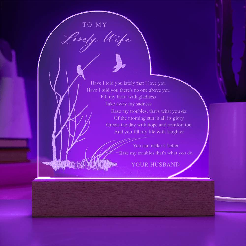 Have I told you lately that I love you Custom Name Engraved Acrylic Heart Plaque