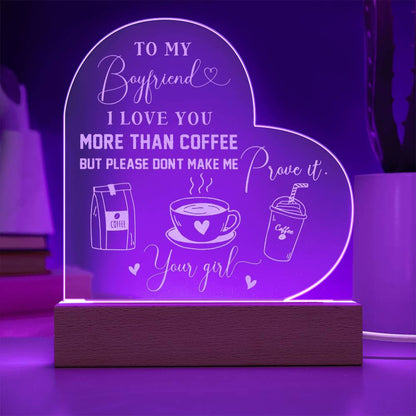 l Love You More Than Coffee but please Don't Make Me Prove It Custom Name Engraved Acrylic Heart Plaque