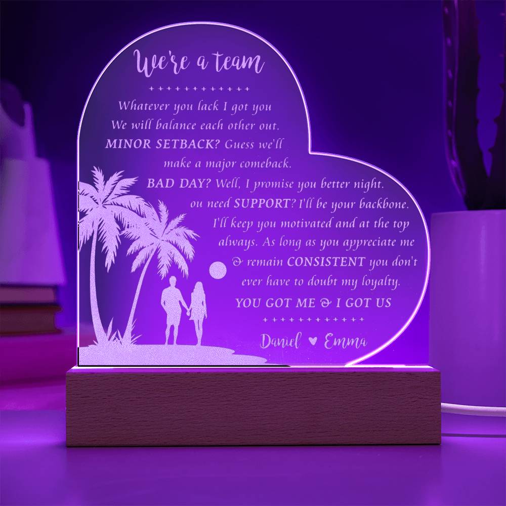 You Got Me and I Got Us Custom Name Engraved Acrylic Heart Plaque