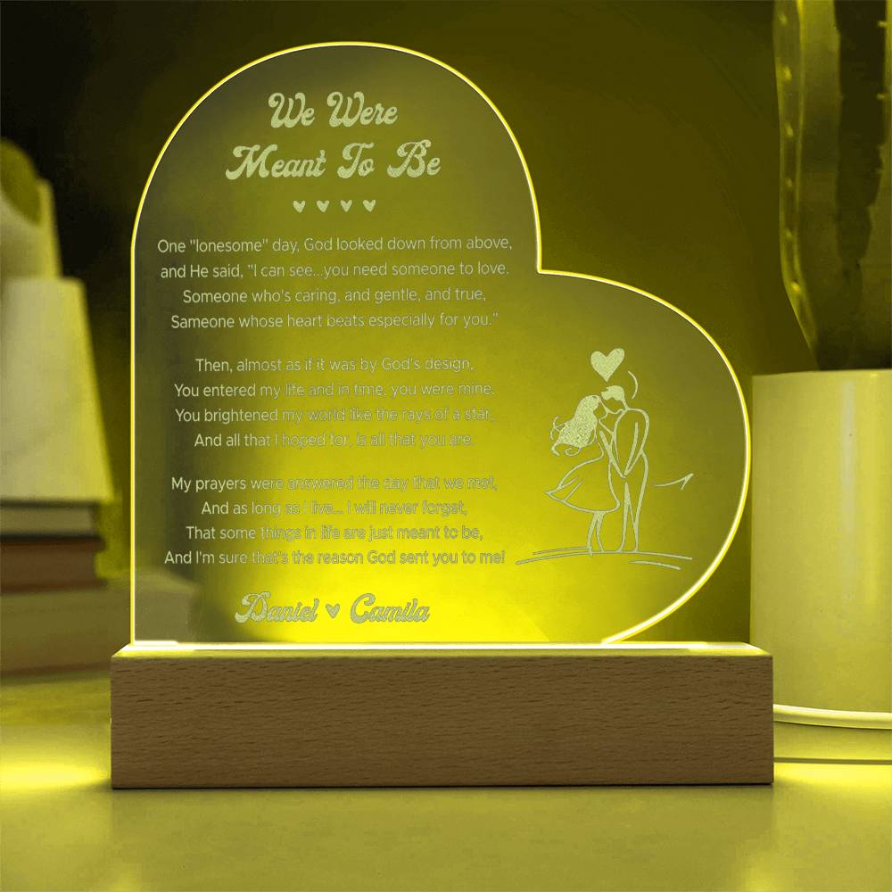 We Were Meant To Be Custom Name Engraved Acrylic Heart Plaque