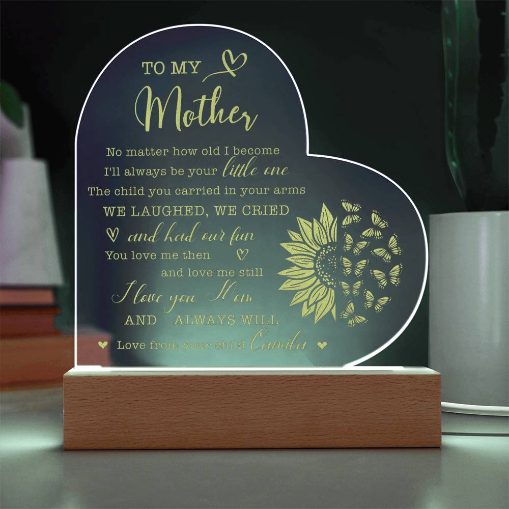 No Matter How Old I Become I'll Always Gifts For Mother's Day Personalized Name Engraved Acrylic Heart Plaque