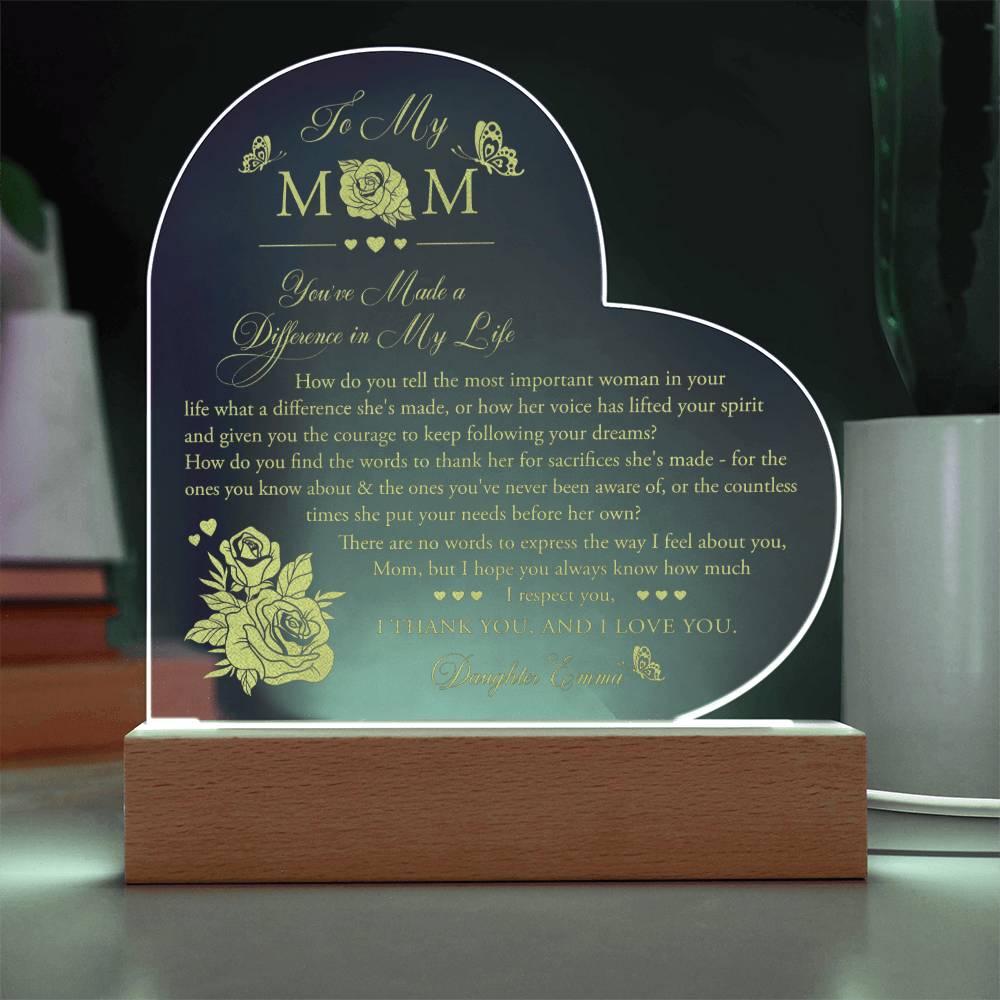 Mom You've Made A Difference in My Life Gifts For Mother's Day Personalized Name Engraved Acrylic Heart Plaque