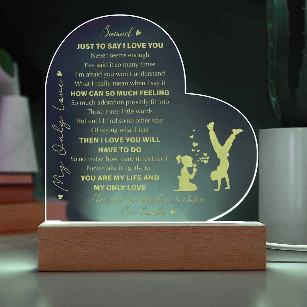 YOU ARE MY LIFE and MY ONLY LOVE Custom Name Engraved Acrylic Heart Plaque