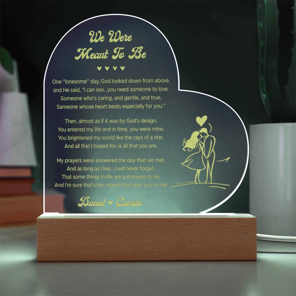 We Were Meant To Be Custom Name Engraved Acrylic Heart Plaque