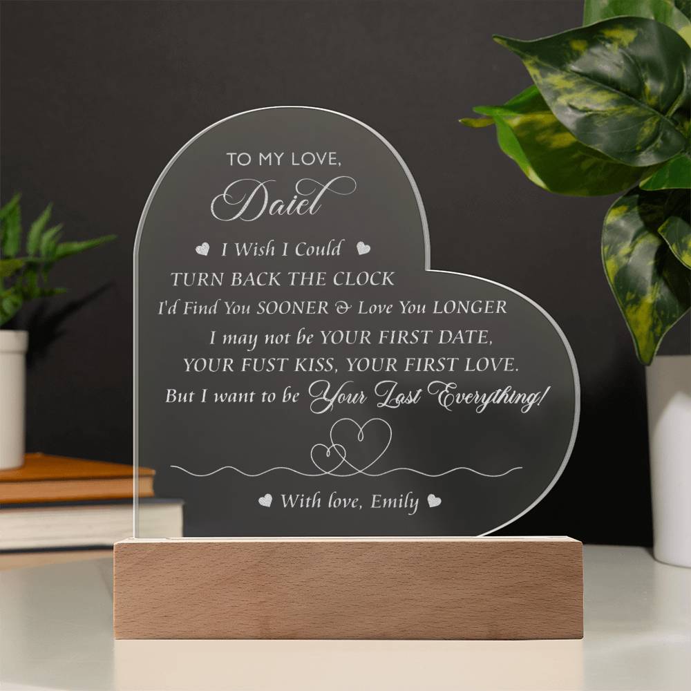 Personalized Name To My Love I Wish I Could TURN BACK THE CLOCK Engraved Acrylic Heart Plaque