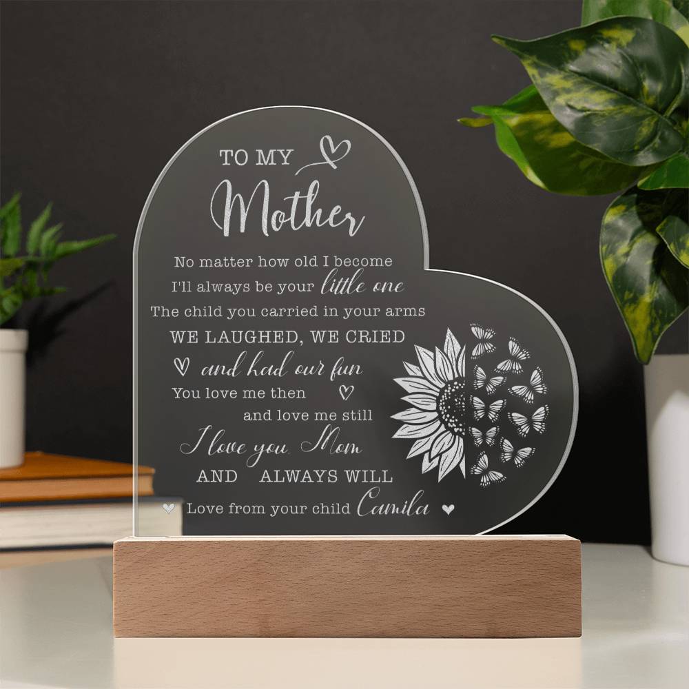 No Matter How Old I Become I'll Always Gifts For Mother's Day Personalized Name Engraved Acrylic Heart Plaque