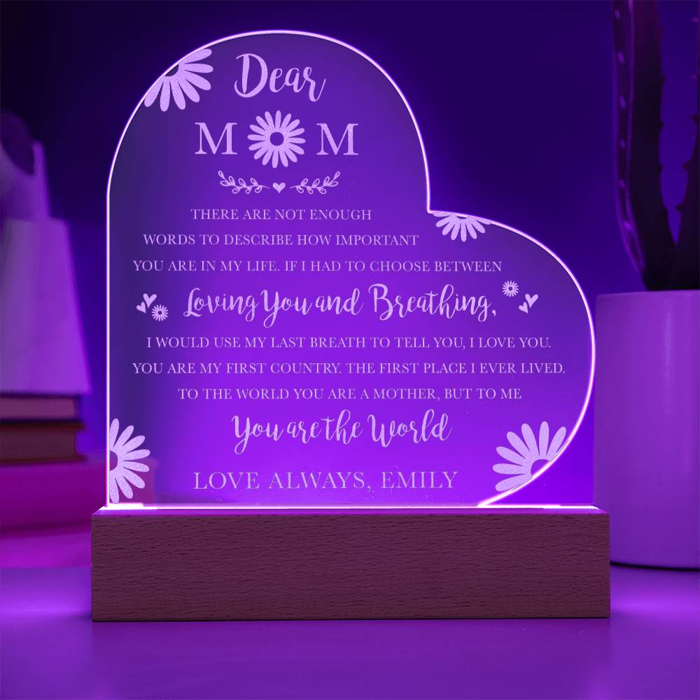 TO THE WORLD YOU ARE A MOTHER, BUT TO ME You Are The World Gifts For Mother's Day Personalized Name Engraved Acrylic Heart Plaque