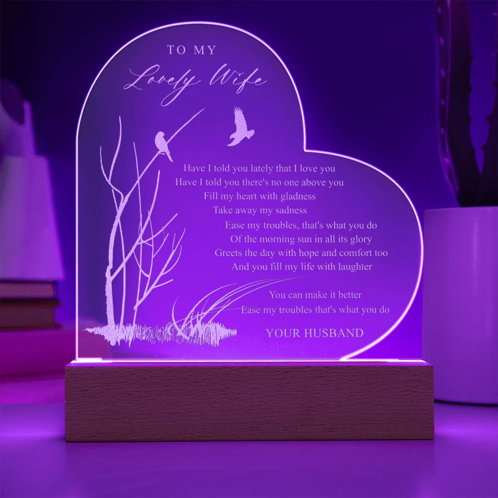 Have I told you lately that I love you Custom Name Engraved Acrylic Heart Plaque