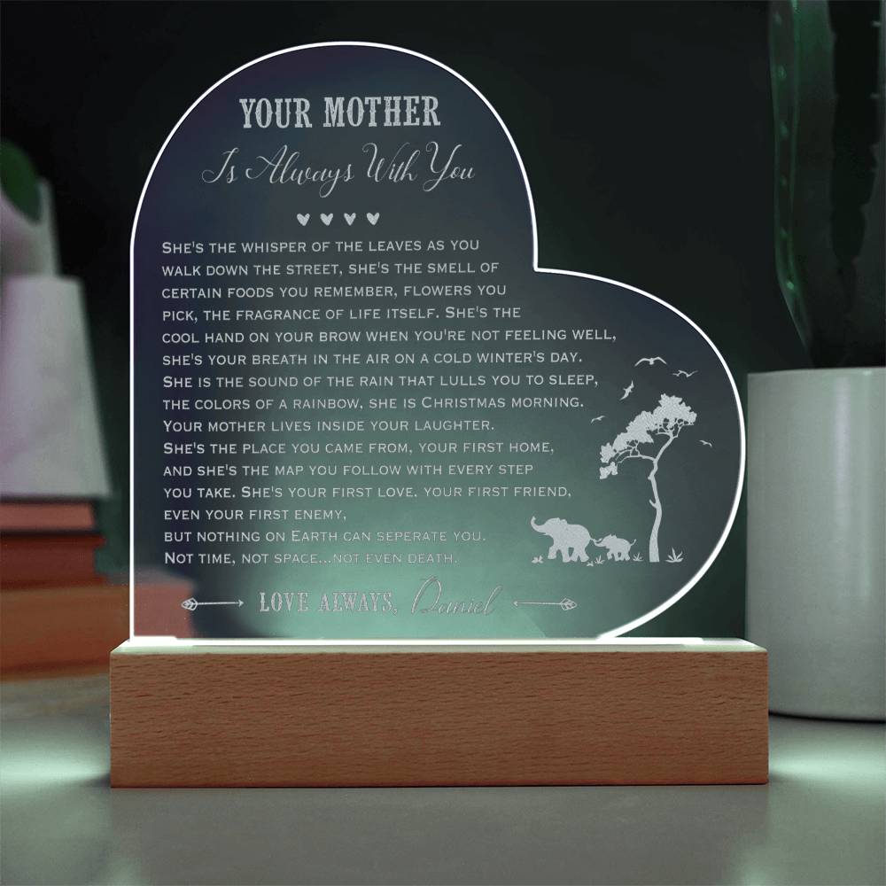 Your Mother Is Always WIth You Gifts For Mother's Day Custom Name Engraved Acrylic Heart Plaque