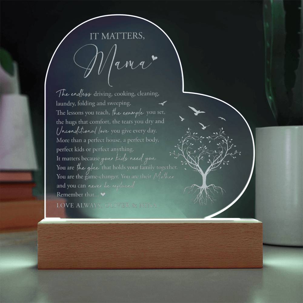 It Matters Mama Gifts For Mother's Day Personalized Name Engraved Acrylic Heart Plaque