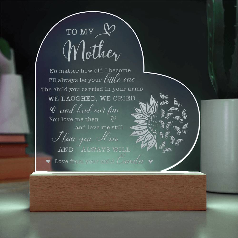 No Matter How Old I Become I'll Always Gifts For Mother's Day Personalized Name Engraved Acrylic Heart Plaque