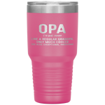 Opa Definition Like A Regular Grandpa Only Cooler Tumbler Tumblers dad, family- Nichefamily.com