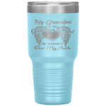 My Grandpa Is Guardian Angel He Watches Over Back Tumbler Tumblers dad, family- Nichefamily.com