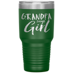 Grandpa Says Girl Gender Reveal Announcement Party Tumbler Tumblers dad, family- Nichefamily.com