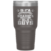 G-Pa Because Grandpa Is For Old Guys Fathers Day Gifts Tumbler Tumblers dad, family- Nichefamily.com