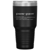 Paw-Paw Grandfather - Cool Definition Funny Grandpa Tumbler Tumblers dad, family- Nichefamily.com