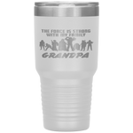 The Force Matching Family GRANDPA  Tumbler Tumblers dad, family- Nichefamily.com