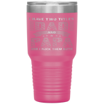 Dad and Papa - Cool Father's Day Gift Tumbler Tumblers dad, family- Nichefamily.com