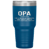 Opa Definition Like A Regular Grandpa Only Cooler Tumbler Tumblers dad, family- Nichefamily.com