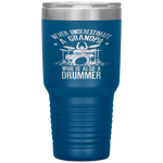 Never Underestimate A Grandpa Who Is Also A Drummer Fun Gift Tumbler Tumblers dad, family- Nichefamily.com