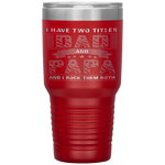 Dad and Papa - Cool Father's Day Gift Tumbler Tumblers dad, family- Nichefamily.com