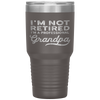 I'm Not Retired A Professional Grandpa Father Day GiftTumbler Tumblers dad, family- Nichefamily.com