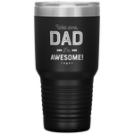 dad well done! i'm awesome Tumblers dad, family- Nichefamily.com