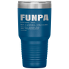 Funny FUNPA Fun Grandpa Novelty Tumbler Tumblers dad, family- Nichefamily.com