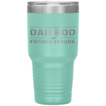 Fathers Day You Say Dad Bod I Say Father Figure - Busy Daddy Tumbler Tumblers dad, family- Nichefamily.com