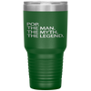 Cool Father Grandpa Pop The Man The Myth Tumbler Tumblers dad, family- Nichefamily.com