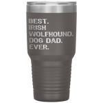 Irish Wolfhound Dog Dad Fathers Day Gift design Tumbler Tumblers dad, family- Nichefamily.com