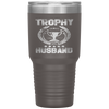 Trophy Husband Funny Father's Day Gift Tumbler Tumblers dad, family- Nichefamily.com