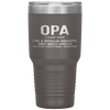 Opa Definition Like A Regular Grandpa Only Cooler Tumbler Tumblers dad, family- Nichefamily.com