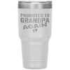 Promoted to Grandpa Again Dad Pregnancy Announcement Funny Tumbler Tumblers dad, family- Nichefamily.com