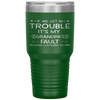 If we get in trouble it's my Grandpa's fault Tumbler Tumblers dad, family- Nichefamily.com