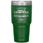 Father's Day Truck Driver Tough Enough Female Trucker Crazy Tumbler Tumblers dad, family- Nichefamily.com