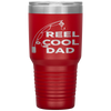 Reel Cool Dad Fishing Daddy Father's Day Gift  Tumbler Tumblers dad, family- Nichefamily.com