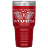 Dont Touch My Mugs Beer Drinker Fathers Day Gift Tumbler Tumblers dad, family- Nichefamily.com