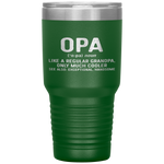 Opa Definition Like A Regular Grandpa Only Cooler Tumbler Tumblers dad, family- Nichefamily.com